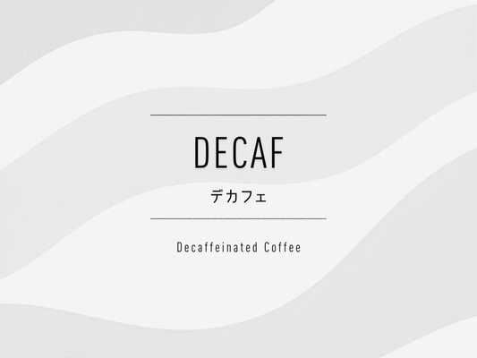 Decaf / Light Roast